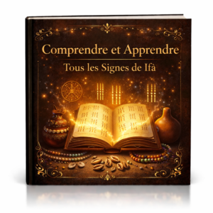Livre – Comprendre et Apprendre Tous les Signes de Ifá