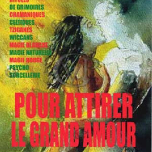 RITUELS LES PLUS PUISSANTS POUR L AMOUR
